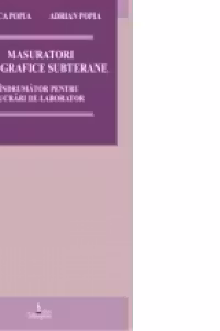 Masurari topografice subterane. Indrumator pentru lucrari de laborator