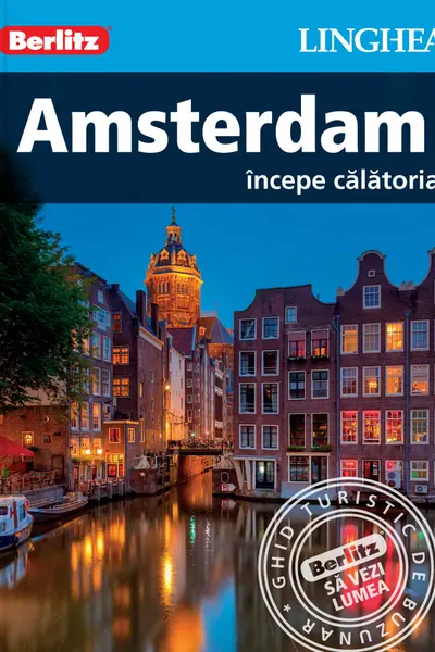 Amsterdam. Începe călătoria