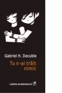 Tu n-ai trait nimic