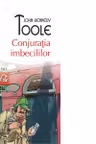 Conjuratia imbecililor (Top 10)