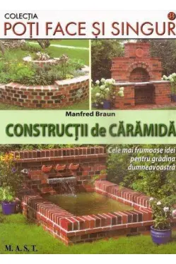 Pot face si singur. Constructii de caramida