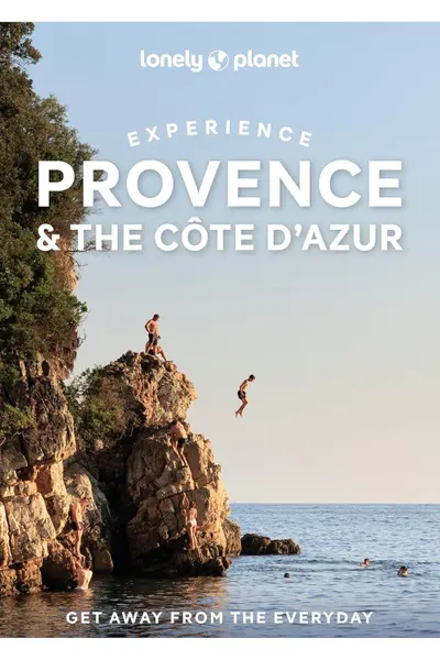 Lonely Planet - Experience Provence & the Cote d'Azur
