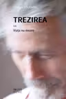 Trezirea sau Viața nu moare
