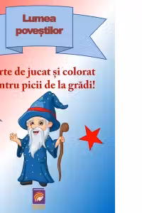 Lumea povestilor. Carte de jucat si colorat pentru picii de la gradi!