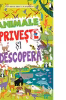 Animale. Priveste si descopera