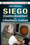 SIEGO - (Contra)Aventuri din (I)Realitatea Imediata
