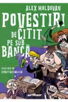Povestiri de citit pe sub banc