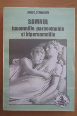 Somnul. Insomniile, parasomniile, hipersomniile