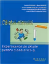 Experimente de chimie pentru clasa a 7-a Caietul elevului