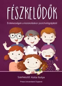 Feszkelodok: erdekessegek a kisiskolaskor pszichologiajabol