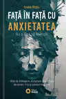 Față în față cu anxietatea