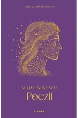 MARI SCRIITORI ROMANI. POEZII. Mihai Eminescu