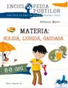 Materia - solida, lichida, gazoasa