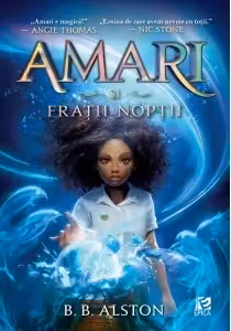 Amari si Fratii Noptii (vol.1 seria Amari si fratii noptii)