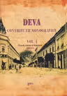 Deva. Contribuții monografice Vol.1: Orașul, cetatea și domeniu