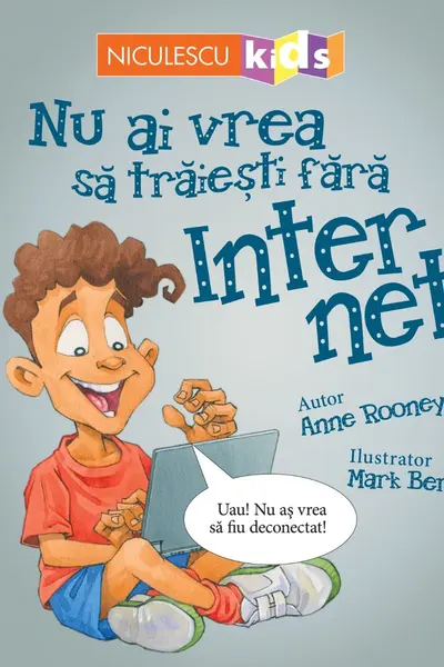Nu ai vrea sa traiesti fara INTERNET