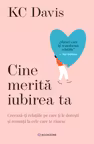 Cine merită iubirea ta