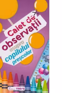 Caiet de observatii asupra copilului prescolar