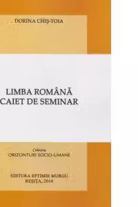 Limba romana. Caiet de seminar