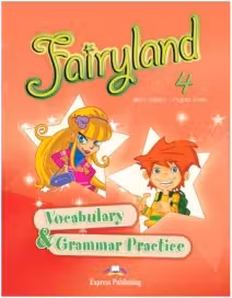 Curs de limba engleza Fairyland 4. Vocabular si Gramatica - Jenny Dooley, Virginia Evans
