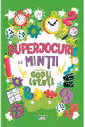 Superjocuri ale mintii pentru copii isteti