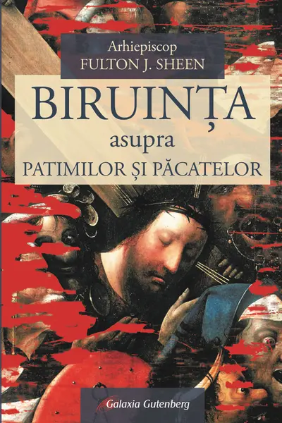 Biruința asupra patimilor și păcatelor