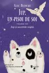 ALEC BLENCHE / JUP, UN PISOI DE SOI – VOLUMUL VIII – JUP ?I SECRETELE NOP?II