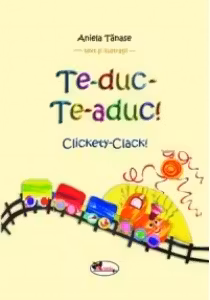 Te-duc-Te-aduc! (Clickety-Clack!)