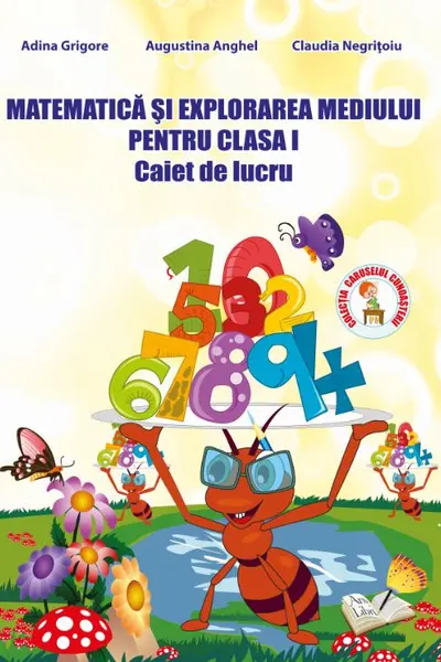 Matematica și explorarea mediului - Clasa 1 - Caiet de lucru