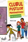 Un șir de evenimente. Clubul puștilor matematicieni