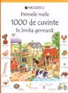 Primele mele 1000 de cuvinte in limba germana