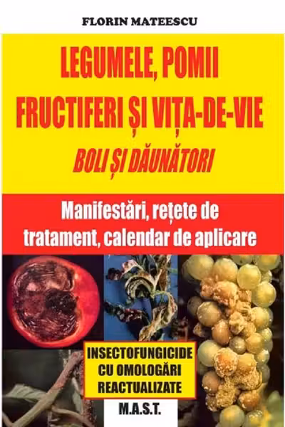 Legumele, pomii și vița-de-vie. Boli și dăunători