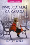 Prima mea lectura. Pisicuta Alba ca zapada.