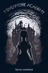 Neverrmore Academy. Secret notebook