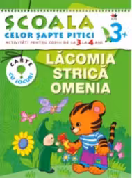 Lacomia strica omenia 3-4 ani/3+