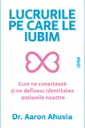 Lucrurile pe care le iubim