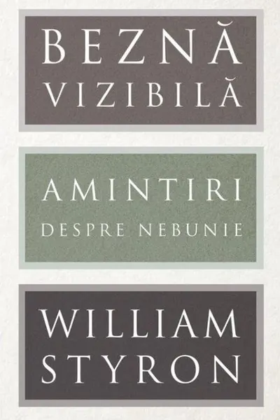 Bezna vizibila Amintiri despre nebunie