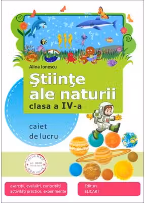 Ştiinţe ale naturii clasa a IV-a. Caiet de lucru