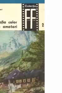 Fotografia color pentru amatori