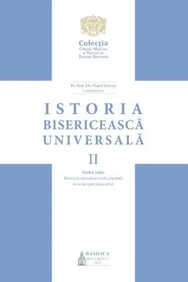Istoria Bisericeasca Universala, Volumul 2, partea 1. Bisericile eterodoxe vechi orientale de la inceput pana astazi