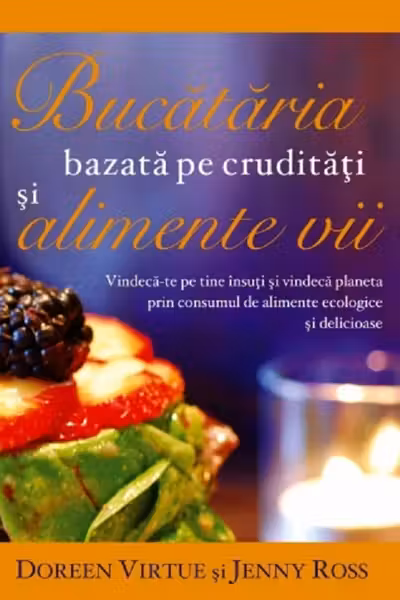 Bucataria bazata pe cruditati si alimente vii