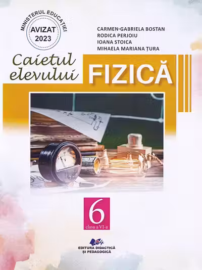 Fizica. Caietul elevului pentru clasa a 6-a