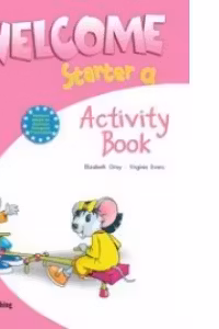 Welcome starter A, Activity Book, Curs de limba engleza