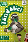 Tandalici. Te joci si inveti