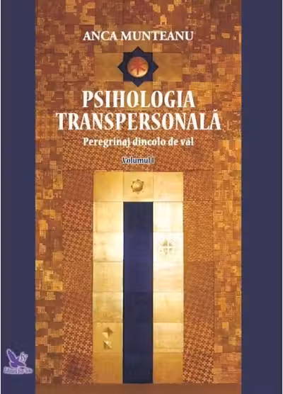 Psihologia Transpersonala, volumul 1