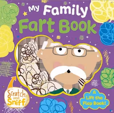 My Family Fart Book. Răzuiește și miroase