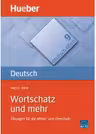 Wortschatz und mehr Buch Ubungen fur die Mittel- und Oberstufe - Mary L. Apelt