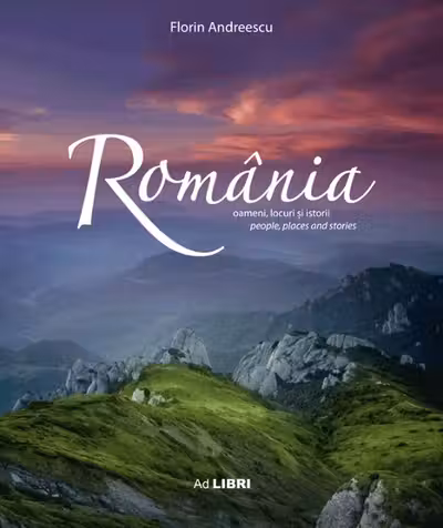 Album Romania - oameni, locuri si istorii