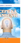 Incepe sa gandesti