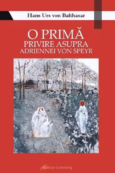 O primă privire asupra Adriennei von Speyr